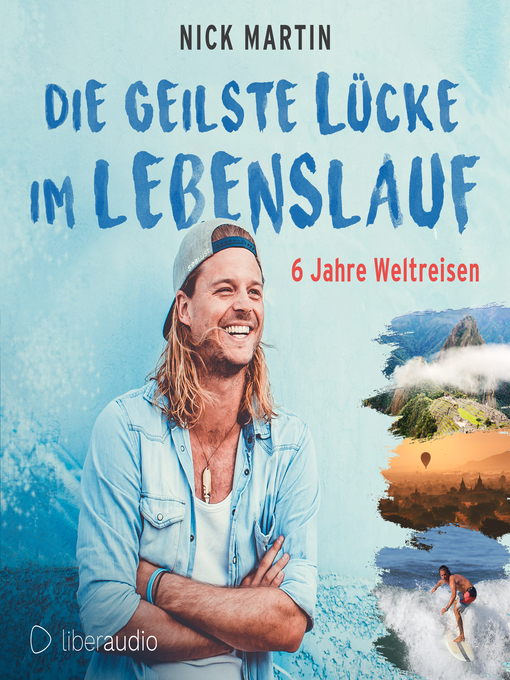 Title details for Die geilste Lücke im Lebenslauf by Nick Martin - Wait list